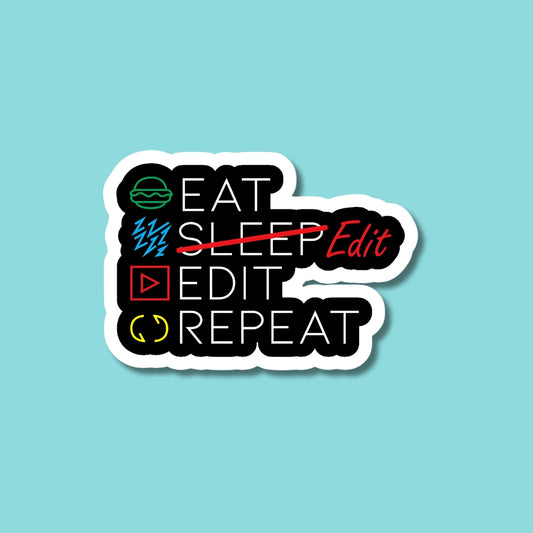 Eat,Edit,Repeat Sticker