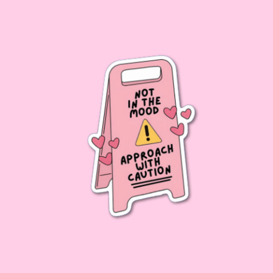 Not In The Mood Sticker