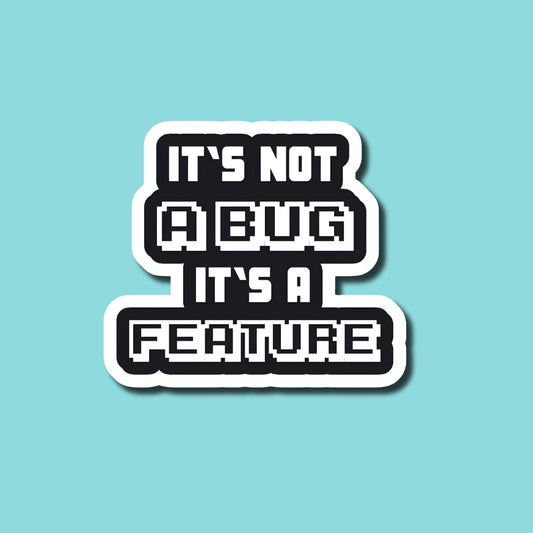 It's a Feature Sticker
