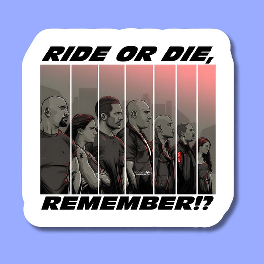 RIde or Die Sticker