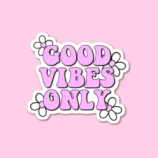 Good Vibes Only Sticker