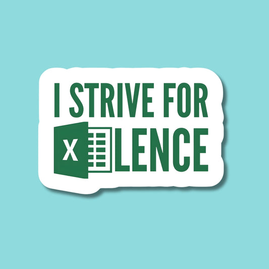 Strive for Silence Sticker