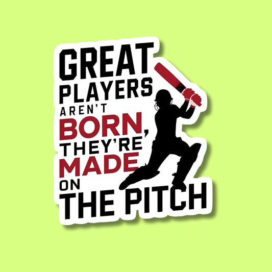 Great Players Aren't Born Sticker