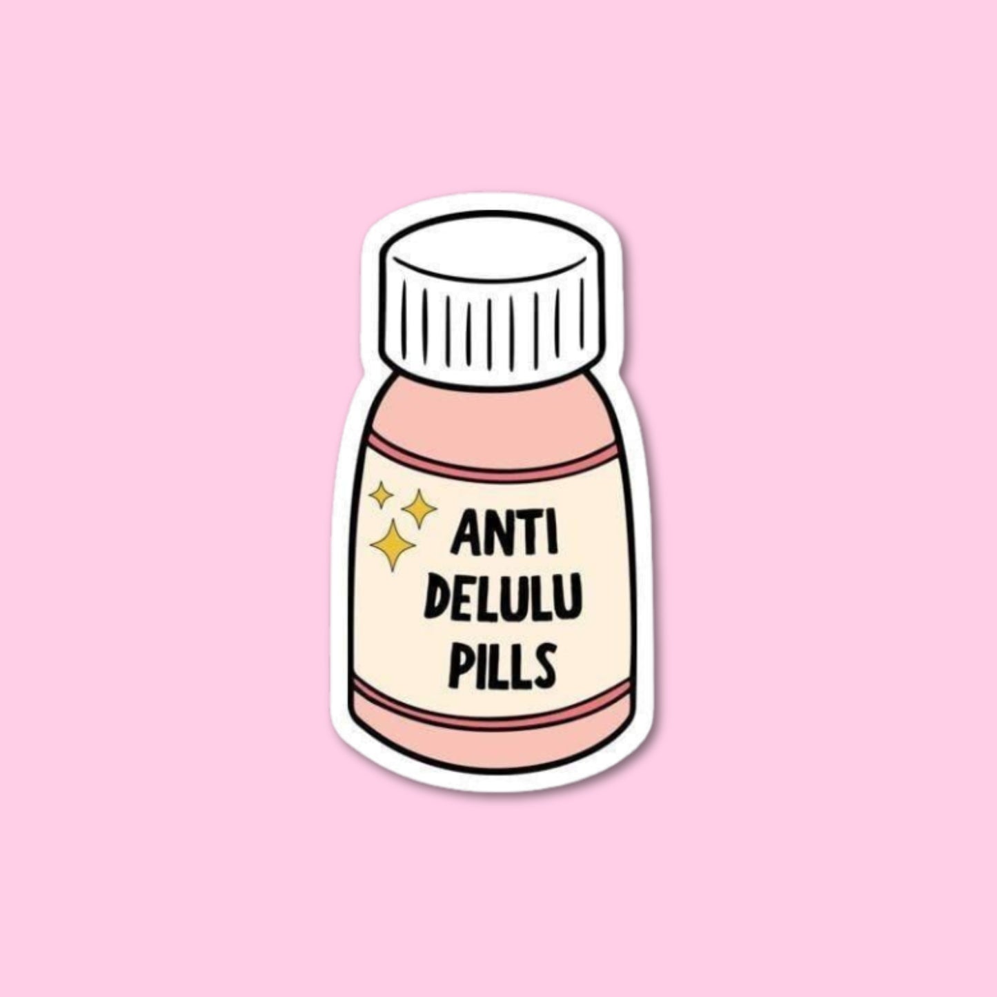 Anti Delulu Pills Sticker