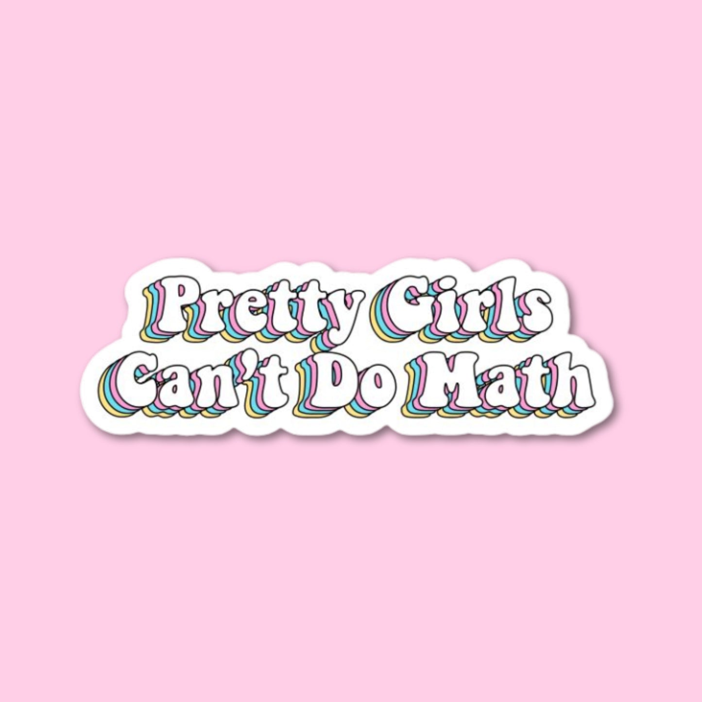 Pretty Girls Sticker